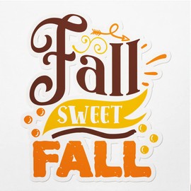 Decal Stickers of Fall Sweet Fall Premium Indoor (No Waterproof) Vinyl Decal Stickers for Laptop Phone Accessory Helmet Car Window Mug Tuber Cup Door Wall Decoration ANDVER3g9336aBL