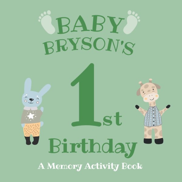 Baby Bryson's First Birthday: A Memory Activity Book