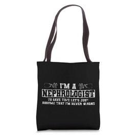 Nephrologist Apparel - Funny Great Nephrologists Design Tote Bag
