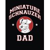 Miniature Schnauzer Dad: Miniature Schnauzer Notebook, Dog Journal, 8.5 x