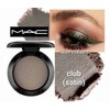 MAC Satin Eye Shadow *CLUB SATIN* / 0.05 oz /