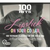 100 Hits-Lipstick on Your Collar