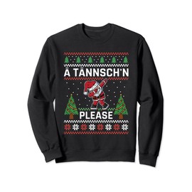 Christmas Ugly Christmas Santa Claus Ä Tännschen Please Sweatshirt