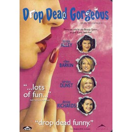 Drop Dead Gorgeous / Beautés fatales (Bilingual)
