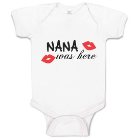 Cute Rascals Baby Bodysuit Nana Was Here Grandma Kisses Boy & Girl Baby Clothes Funny Cotton A White Design Only Newborn