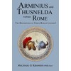 Arminius and Thusnelda Versus Rome