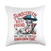 Funny Summer Sunscreen.quots sunscreen is your best friend, Throw Pillow