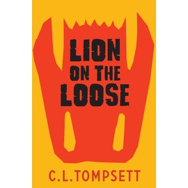 Lion on the Loose: (Dyslexia-friendly)