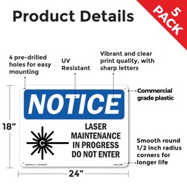 Laser Maintenance In Progress Do Not Enter OSHA Notice Rigid Plastic Sign 24 Inch x 18 Inch - 5 Pack