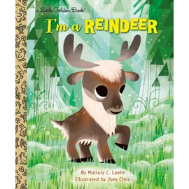 I'm a Reindeer: An Animal Book for Kids (Little Golden Book)