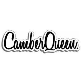 Camber Queen JDM Style Decal Sticker Custom Die-Cut Vinyl Turbo Lowered Hella Drift Illest Import