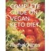COMPLETE GUIDE ON VEGAN KETO DIET
