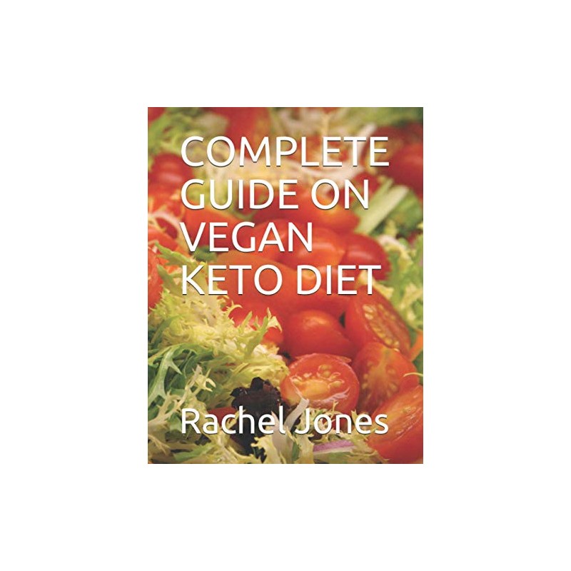 COMPLETE GUIDE ON VEGAN KETO DIET