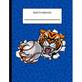 Sketchbook: Angry Cartoon Tiger with Baseball on Blue Cover / Unruled Unlined Paper / 8.5x11 Inches, Notebook Size / Design Book / Great Gift for Creatives, Artists and People Who Love To Draw