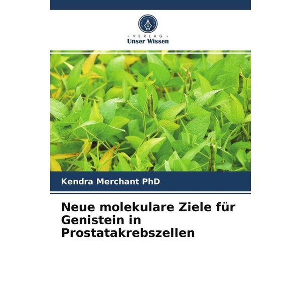 Neue molekulare Ziele für Genistein in Prostatakrebszellen