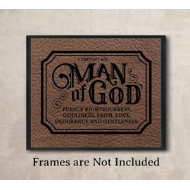"Man of God-Pursue Godliness-Faith-Gentleness"- 1 Timothy 6:11 Bible Verse Wall Art-10 x 8"-Motivational Scripture Wall Print-Ready to Frame. Ideal Home-Office-Church-Man Cave Décor. Perfect for Dad!