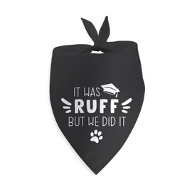 Graduation Dog Bandana It was Ruff but We Did It Dog Owner Graduation Outfits for Large Medium Small Cats Dogs Photo Prop Pet Scarf Accessories Christmas Puppy Gifts