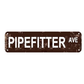 Pipefitter Street Sign Industrial Construction Plumbing Plumber Union Man Cave Decor Gun Club Home Garden Vintage Metal Decor 16 x 4 Inch
