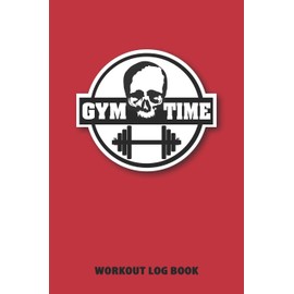 Workout Log Book: Bodybuilding Diary, Workout Notes, Physical Fitness Journal. Format A5, 120 pages, tabulars to fill in, tried and tested page layout ... companion for bodybuilding, fitness training