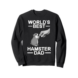 Funny Hamster Design For Men Dad Father Dwarf Hamster Lover Sweatshirt