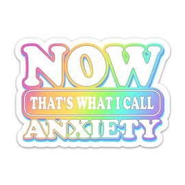 (3PCs) Now That's What I Call Anxiety Sticker, Sarcastic Mental Health Quote Sticker, Anxiety Vinyl Waterproof Decals for Laptop, Water Bottle, Tumbler, Notebook, Funny Psychologist Gift (3 in)