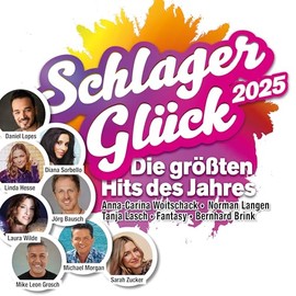 Schlager Glück 2025-die Hits des Jahres (2cd)