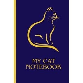 My Cat Notebook: Purrfect Notes for Cat Lovers: A 6x9 Notebook, with 100 Lined Pages for Worthy Thoughts, Ideas, and Doodles