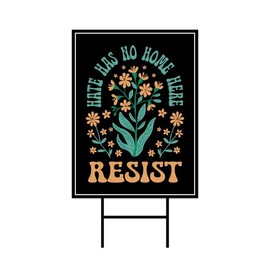 Resist Yard Sign - Resist Hate Lawn Sign, Anti-Trump Sign, Pro Women's Rights, Resist Racism, Resist Fascism Yard Sign with Metal H-Stake, VP15376 (Multicolor, 24" x 18", Double Sided)