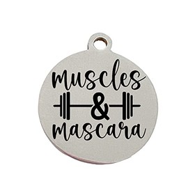 Muscles & Mascara | Laser Engraved Charm | Stainless Steel | Body Building | Daily Workout | Weightlifting | Physcial Fitness