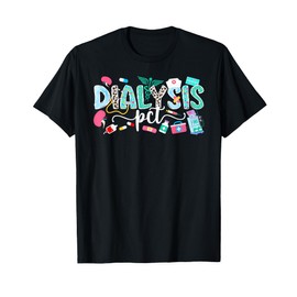 Best Dialysis PCT Appreciation Dialysis Patient Care Tech T-Shirt