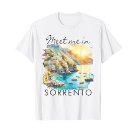 Sorrento Italy Travel Sorrento Summer Meet Me In Sorrento T-Shirt