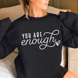 Sulayesh You Are Enough Sweatshirts for Women Dear Person Behind Me Hoodie Mental Health Inspirational Shirts Pullover Tops (Black,M)