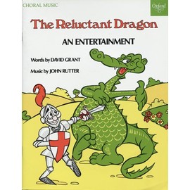The Reluctant Dragon: An Entertainment (Oxford Choral Music)