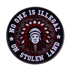 No One Is Illegal On Stolen Land Indian Chief Head Enamel Brooch Badge Cute Pin for Backpacks Cartoon Lapel Button Pin for Jackets Kids Women Gift Jewelry Clothing Hat Decoration