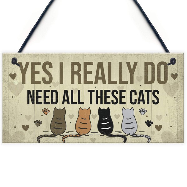 RED OCEAN Really Do Need All These Cats Sign Home Funny Crazy Cat Lady Sign Pet Lover Gift