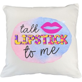 Artsy Watercolor Talk Lipstick to Me Quote Text & Girly Graphic Design - Beauty Themed Merch for Makeup Artist or Cosmetologist, Gift for Makeup Lovers, Pillow Cover, White 20X20 in