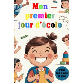 Mon premier jour d'école. Hourra, je vais à l'école - je suis un écolier. Livre de coloriage pour les petits élèves de l'ABC. L'école commence ! Mon début créatif. Le cadeau parfait pour les enfants.