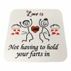 Love Is Not Holding Your Farts In Present For Wife