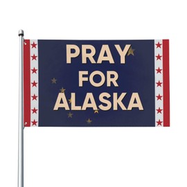Pray For Alaska Flag Sign 4x6 Support Alaska Strong Flag Banner Tapestry For Festival Party Holiday No Flagstand P14