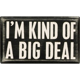 Primitives by Kathy 18900 Classic Box Sign, 5 x 3-Inches, Kind of a Big Deal