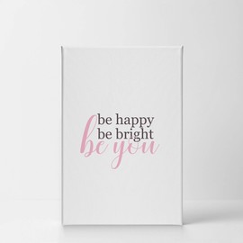 Smile Art Design Be Happy Be Bright Be You Quote Lettering Inspirational Wall Art Canvas Print Home Decor Ready to Hang Made in The USA- 12x8