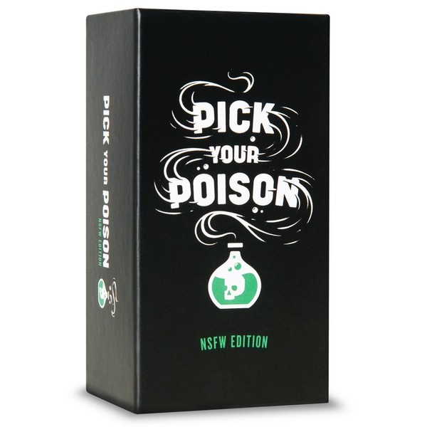 Pick Your Poison Card Game: The “What Would You Rather Do?” Party Game - NSFW Edition