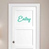 Cursive Entry Text 11 inch Mint Indoor Wall Vinyl Decal