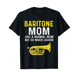 Baritone Mom Marching Band T-Shirt