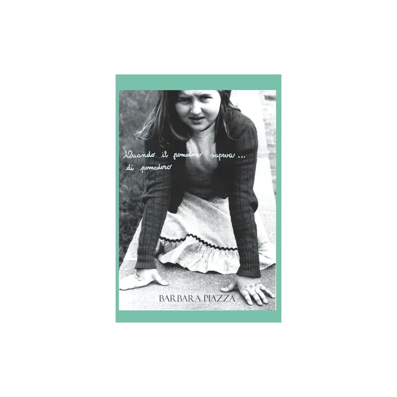 QUANDO IL POMODORO SAPEVA DI POMODORO