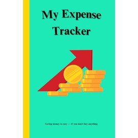 My Expense Tracker: Simple Budget Book for Students & Personal Finance | Track Income, Expenses & Balance | 6x9 Logbook with Year-End Summary