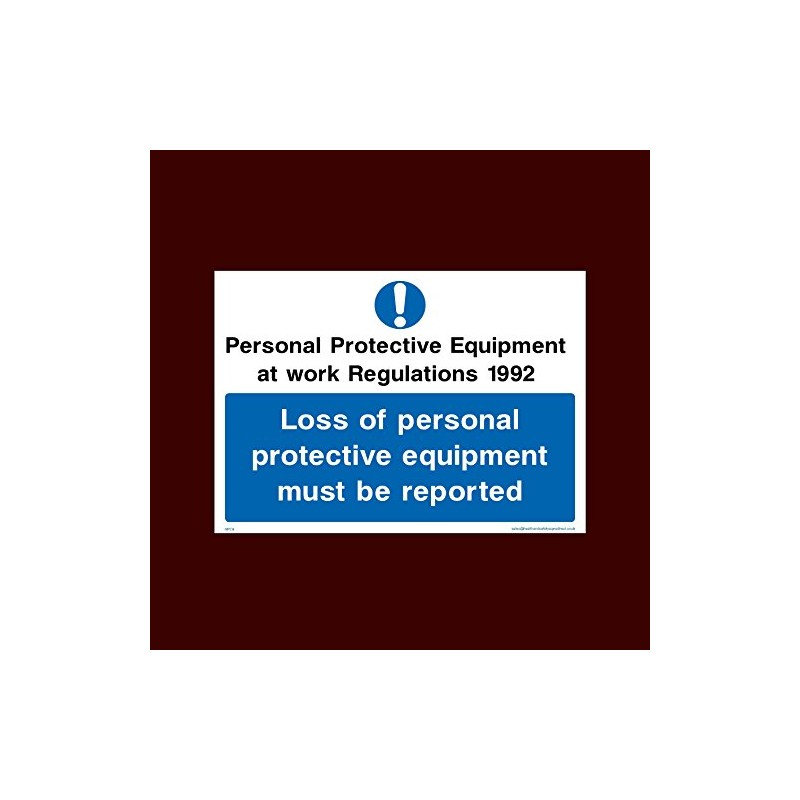 Loss of personal protective equipment must be reported Plastic Sign