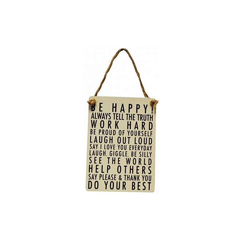 Be Happy Laugh Out Loud Tell The Truth I Love