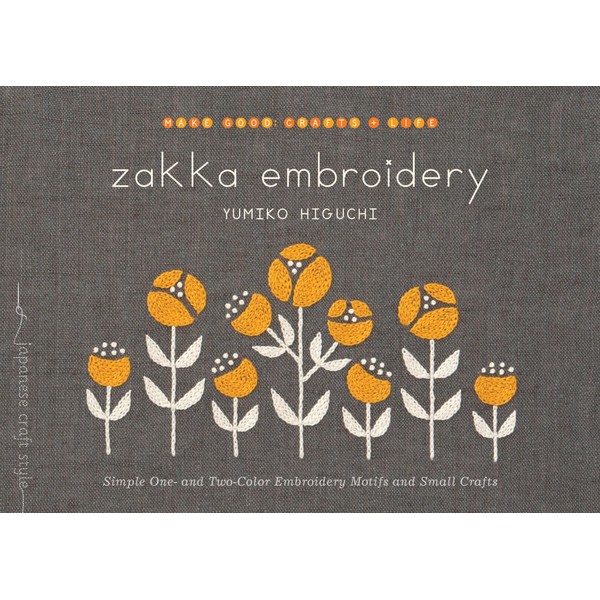 Zakka Embroidery: Simple One- and Two-Color Embroidery Motifs and Small