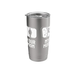 Wall Climbing Your Mom My Mom Daughter Son Funny Bouldering Stainless Steel Insulated Tumbler